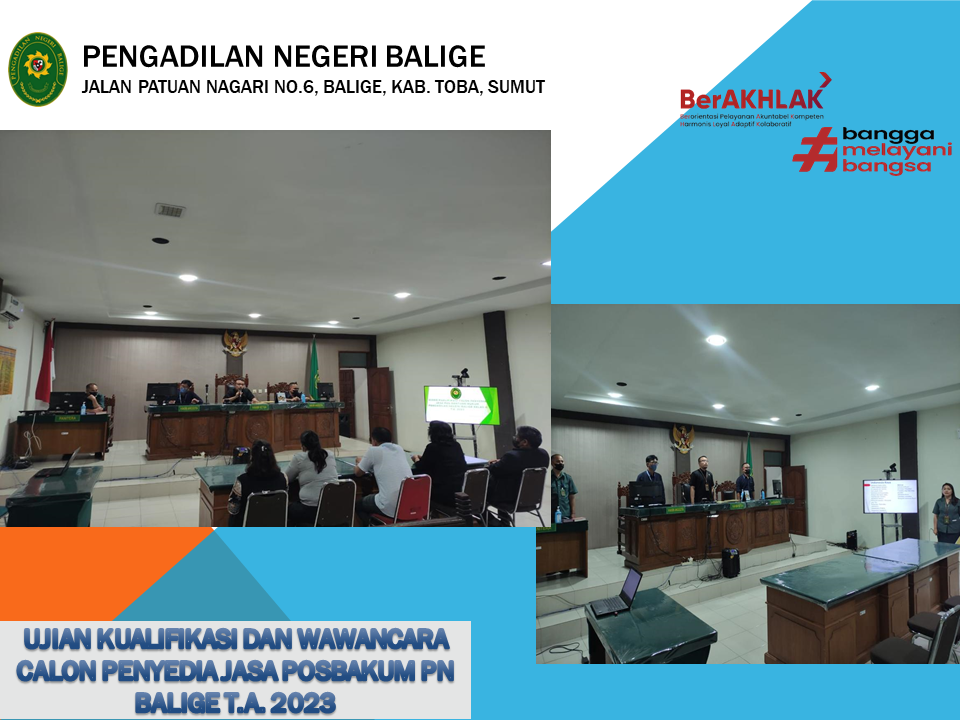KEGIATAN UJIAN KUALIFIKASI DAN WAWANCARA CALON PENYEDIA JASA POS BANTUAN HUKUM PENGADILAN NEGERI BALIGE T.A. 2023